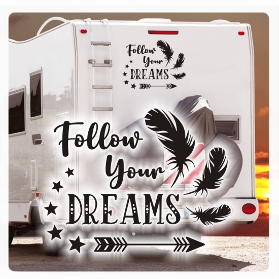 Follow your Dreams Camping Wohnmobil Aufkleber Sticker Wohnwagen WoMo373